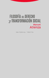FILOSOFIA DEL DERECHO Y TRANSFORMACION SOCIAL - 9788498796988